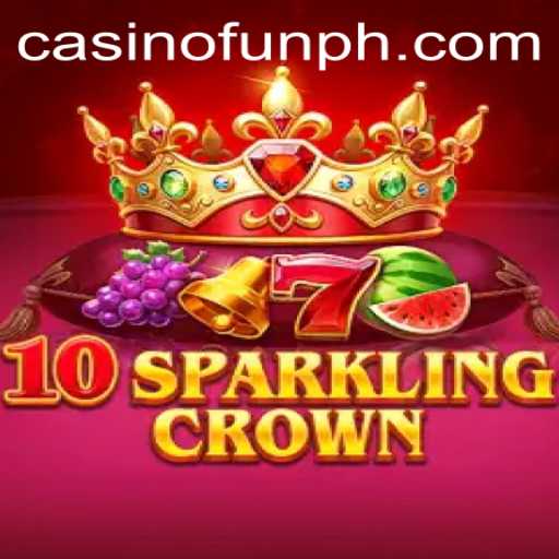 Discovering the Thrills of 10SparklingCrown with FUN.PH